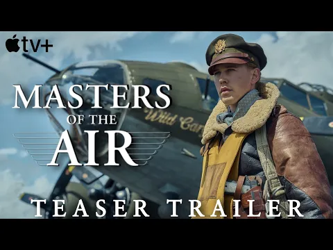 Masters Of The Air Trailer 2023 |  Apple TV+ |  austin butler |  Masters Of The Air Trailer Apple Tv |