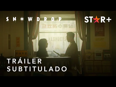 Snowdrop |  Official Subtitled Trailer |  Star+